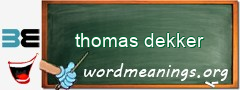 WordMeaning blackboard for thomas dekker